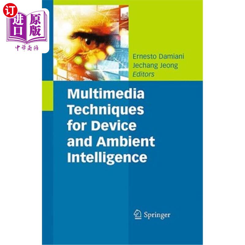 海外直订Multimedia Techniques for Device and Ambient Intelligence 设备和环境智能的多媒体技术