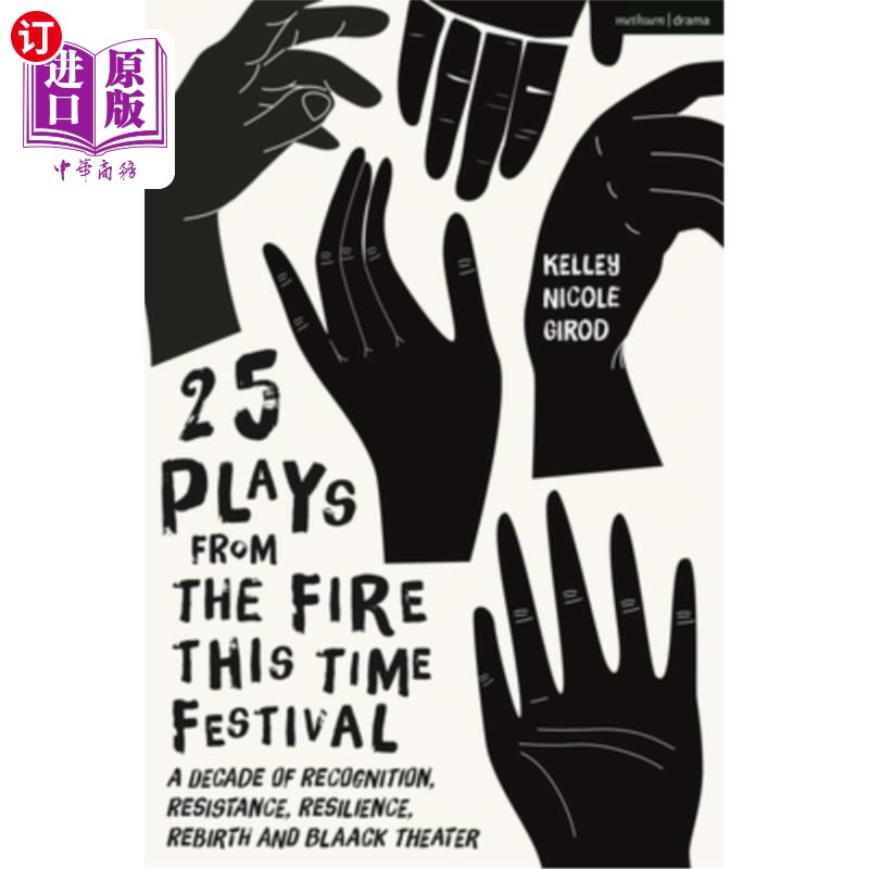 海外直订25 Plays from the Fire This Time Festival: A Decade of Recognition, Resistance,