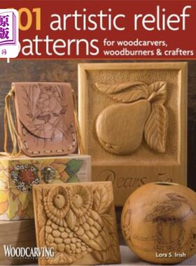 海外直订101 Artistic Relief Patterns for Woodcarvers, Woodburners & Crafters 101艺术浮雕图案的木雕，烧柴和工匠
