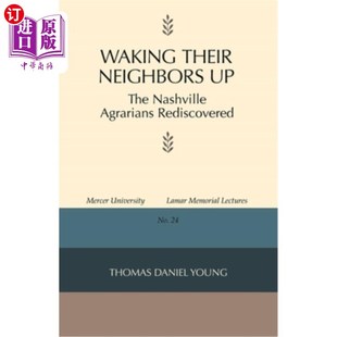 邻居 重新发现 Agrarians Rediscovered Nashville Neighbors The 纳什维尔农民 海外直订Waking 唤醒他们 Their