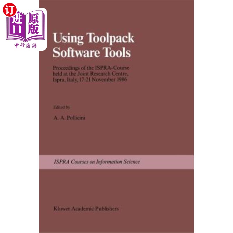 海外直订Using Toolpack Software Tools: Proceedings of the Ispra-Course Held at the Joint 使用工具包软件工具: