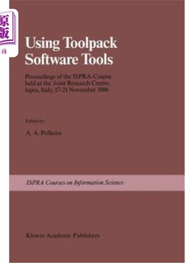 海外直订Using Toolpack Software Tools: Proceedings of the Ispra-Course Held at the Joint 使用工具包软件工具: