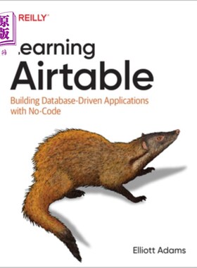 海外直订Learning Airtable: Building Database-Driven Applications with No-Code 学习Airtable:用无代码构建数据库驱动的