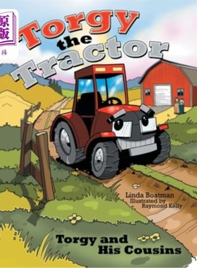 海外直订Torgy the Tractor: Torgy and His Cousins 拖拉机的火炬：火炬和他的表兄弟