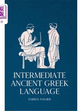 海外直订Intermediate Ancient Greek Language 中古古希腊语