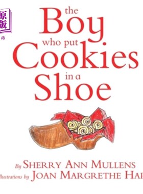 海外直订The Boy Who Put Cookies In A Shoe 把饼干放在鞋子里的男孩