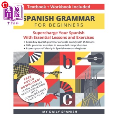 海外直订Spanish Grammar for Beginners Textbook + Workbook Included: Supercharge Your Spa 初级西班牙语语法教材+练习