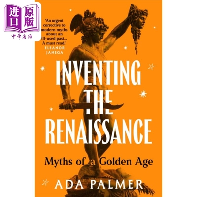 艾达帕梅尔 发明文艺复兴 黄金时代的传说 Inventing the Renaissance 英文原版 Ada Palmer 历史【中商原版】