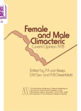 海外直订医药图书Female and Male Climacteric: Current Opinion 1978 女性和男性更年期:当前意见1978