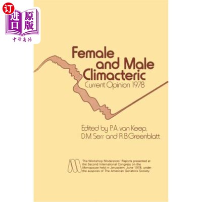 海外直订医药图书Female and Male Climacteric: Current Opinion 1978 女性和男性更年期:当前意见1978