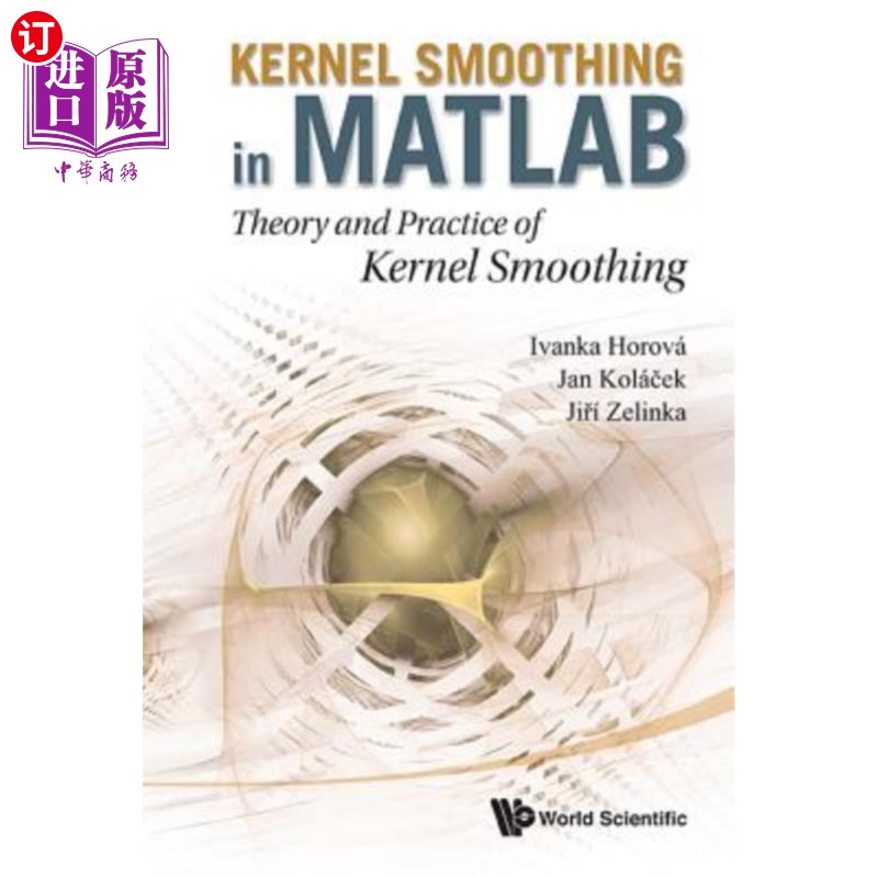 海外直订Kernel Smoothing in Matlab: Theory and Practice of Kernel Smoothing Matlab中的核平滑:核平滑的理论与实践