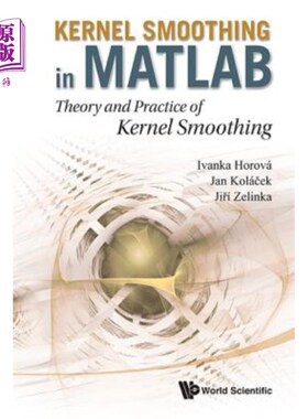 海外直订Kernel Smoothing in Matlab: Theory and Practice of Kernel Smoothing Matlab中的核平滑:核平滑的理论与实践