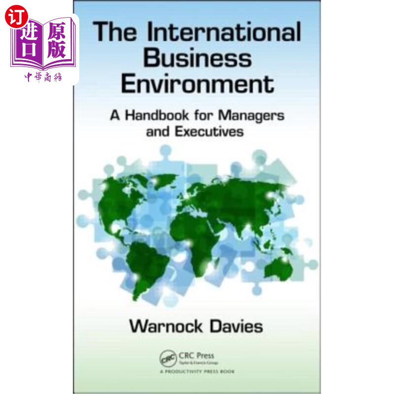 海外直订The International Business Environment: A Handbook for Managers and Executives 《国际商业环境:经理和行政人