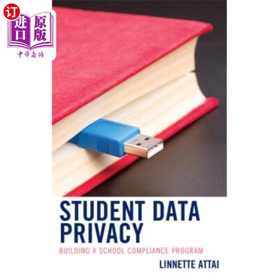 海外直订Student Data Privacy: Building a School Compliance Program 学生数据隐私：建立学校合规计划