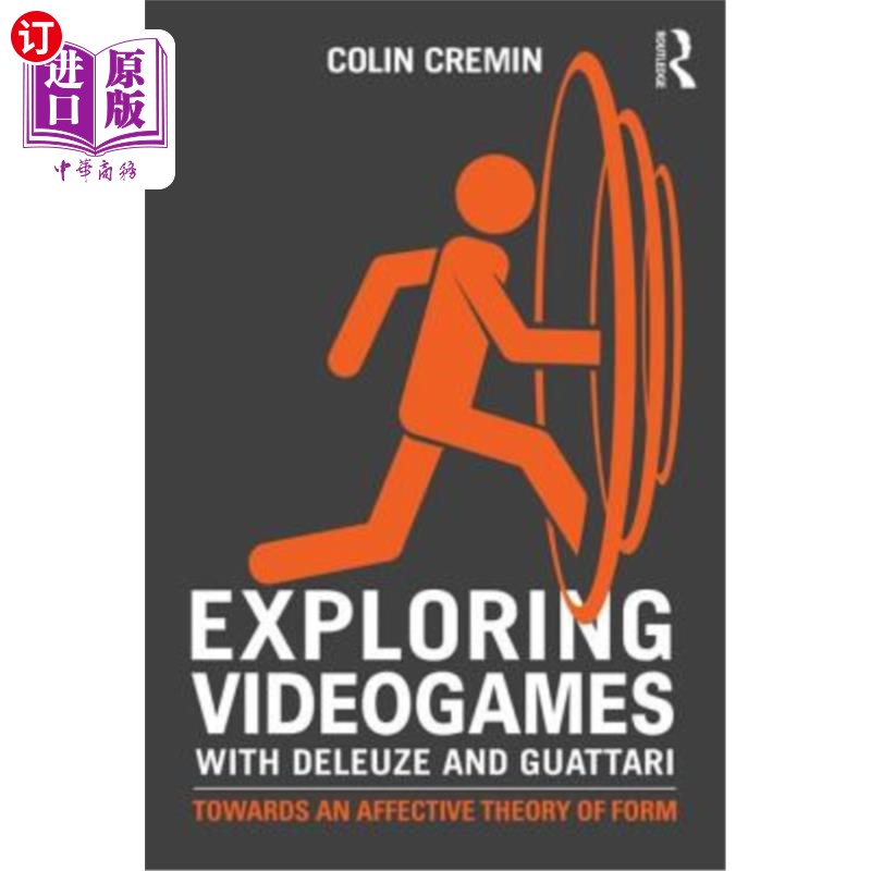 海外直订Exploring Videogames with Deleuze and Guattari: Towards an Affective Theory of F 与德勒兹和瓜塔里一起探索电