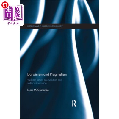 海外直订Darwinism and Pragmatism: William James on Evolution and Self-Transformation 达尔文主义和实用主义：威廉·詹