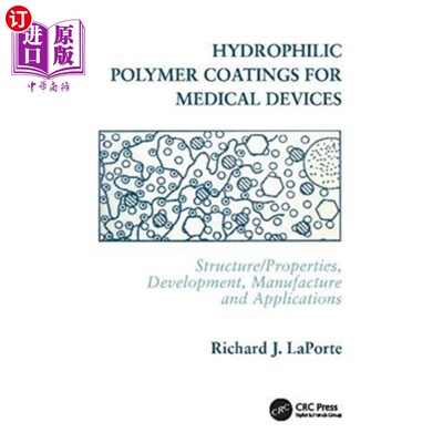 海外直订Hydrophilic Polymer Coatings for Medical Devices 医疗器械用亲水性高分子涂料