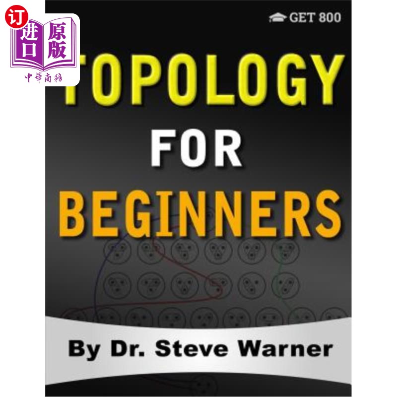 海外直订Topology for Beginners: A Rigorous Introduction to Set Theory, Topological Space 初学者拓扑：集理论、拓扑空