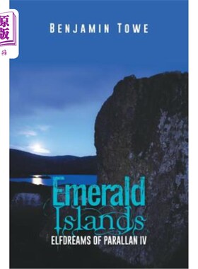 海外直订Emerald Islands: Elfdreams of Parallan IV 翡翠群岛：帕拉伦四世的精灵梦想