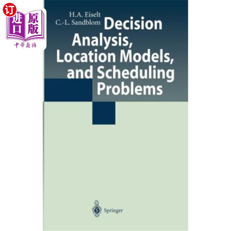 海外直订Decision Analysis, Location Models, and Scheduling Problems 决策分析、选址模型和调度问题