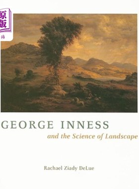 海外直订George Inness and the Science of Landscape 乔治·英尼斯与景观科学