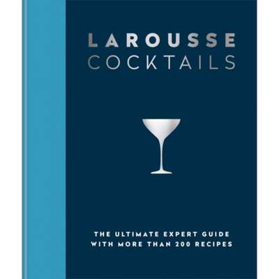 预售 拉鲁斯鸡尾酒 专家指南 含200多种食谱 英文原版 Larousse Cocktails expert guide Larousse Plc【中商原版】