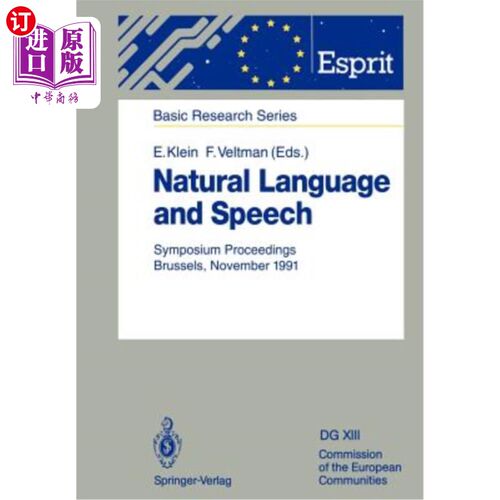 海外直订Natural Language and Speech: Symposium Proceedings Brussels, November 26/27, 199 自然语言与言语：研讨会论文