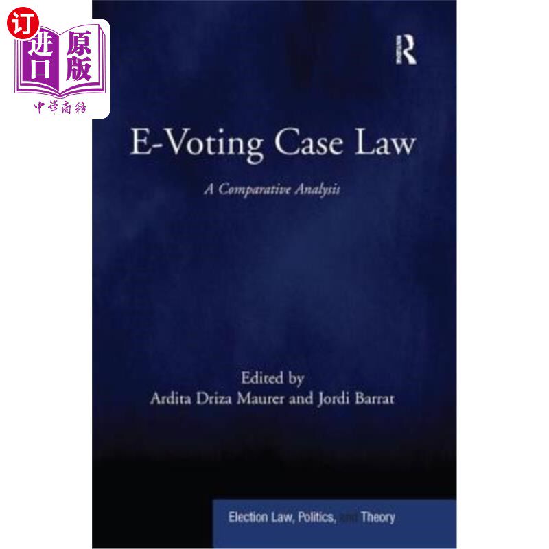 海外直订E-Voting Case Law: A Comparative Analysis 电子投票判例法的比较分析