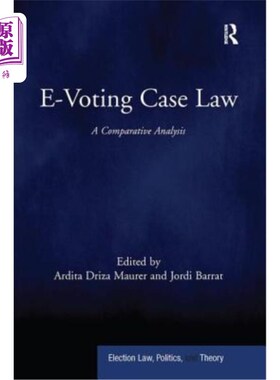 海外直订E-Voting Case Law: A Comparative Analysis 电子投票判例法的比较分析