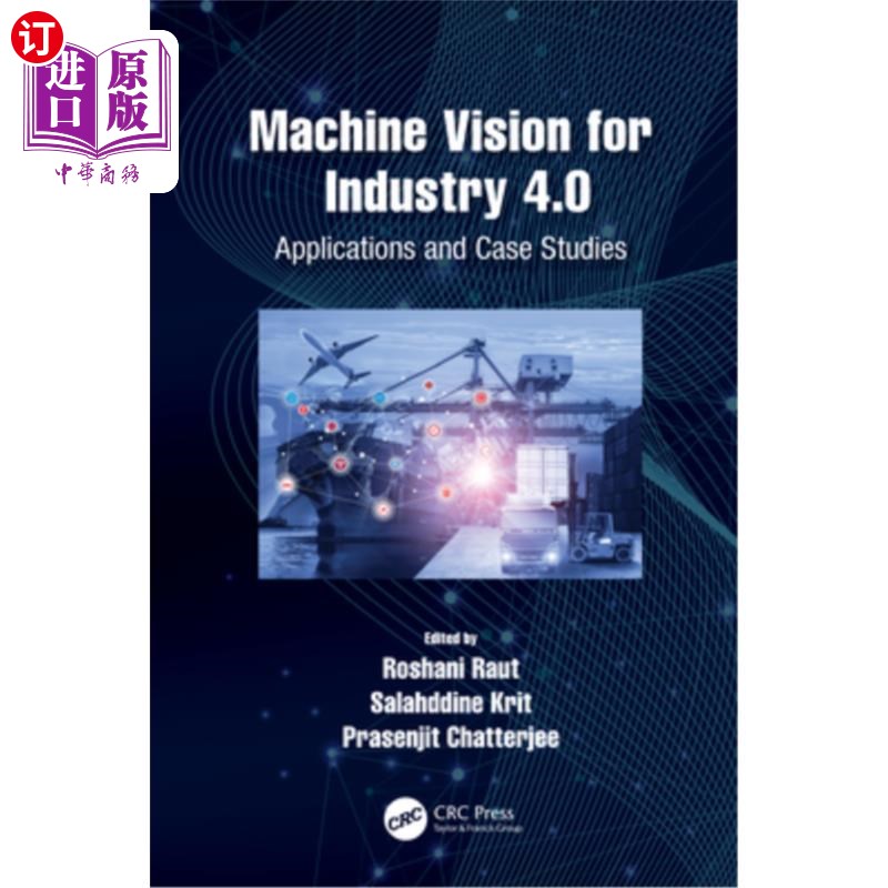 海外直订Machine Vision for Industry 4.0: Applications and Case Studies 机器视觉工业4.0:应用和案例研究