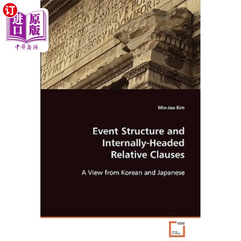 海外直订Event Structure and Internally-Headed Relative Clauses 事件结构和内部相关条款