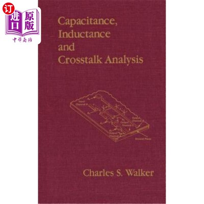海外直订Capacitance, Inductance, and CrossTalk Analysis 电容、电感和串音分析