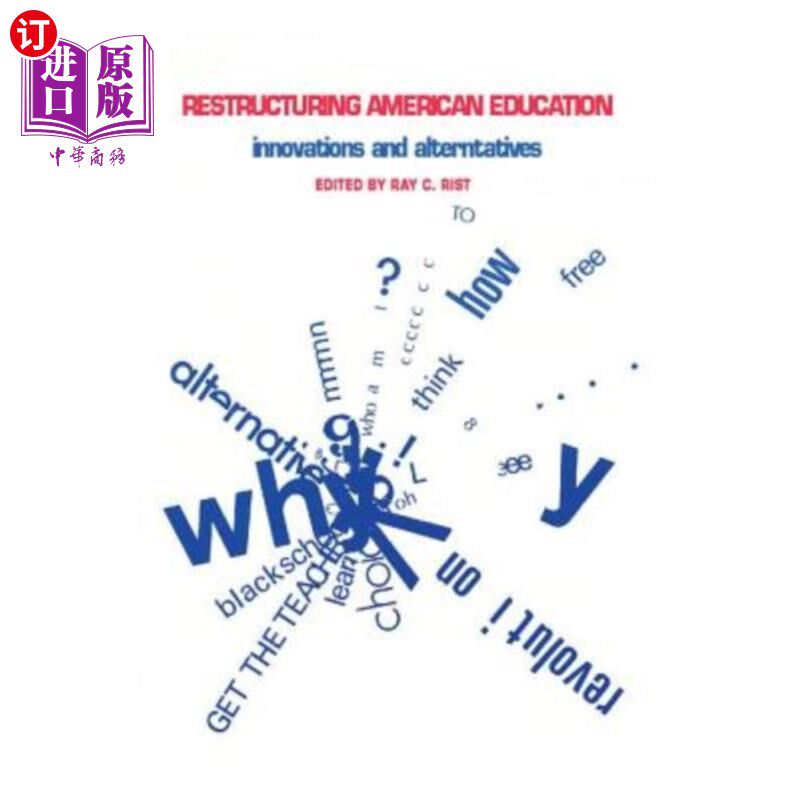 海外直订Restructuring American Education: Innovations and Alternatives 重塑美国教育:创新与替代