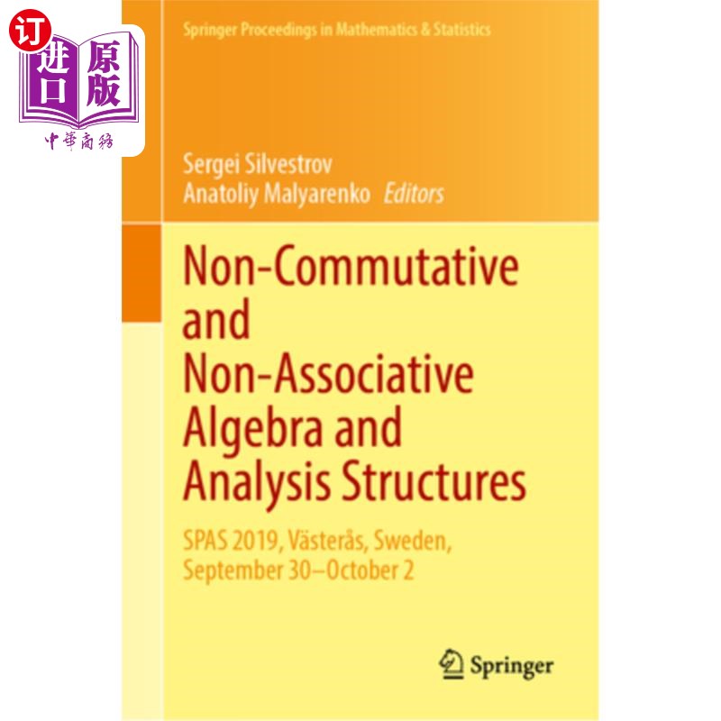 海外直订Non-Commutative and Non-Associative Algebra and Analysis Structures: Spas 2019,  非交换和非结合代数与分析结