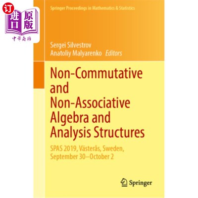 海外直订Non-Commutative and Non-Associative Algebra and Analysis Structures: Spas 2019,  非交换和非结合代数与分析结