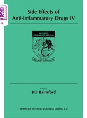海外直订医药图书Side Effects of Anti-Inflammatory Drugs IV: The Proceedings of the Ivth Internat 抗炎药的副作用IV：