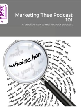 海外直订Marketing Thee Podcast 101: A creative way to market your podcast 营销播客101:营销播客的创造性方法