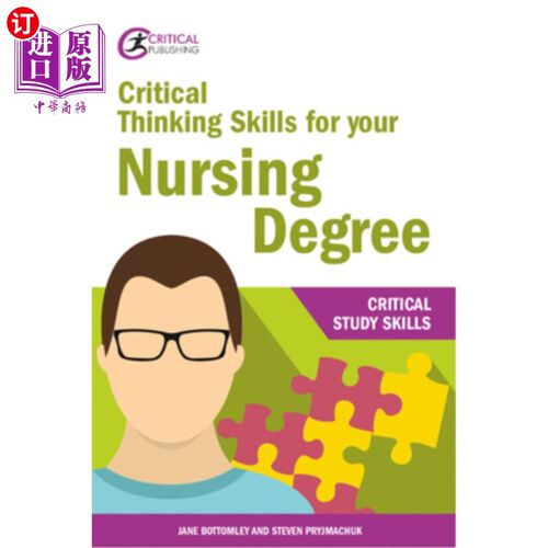海外直订医药图书Critical Thinking Skills for Your Nursing Degree 你的护理学位需要批判性思维技能
