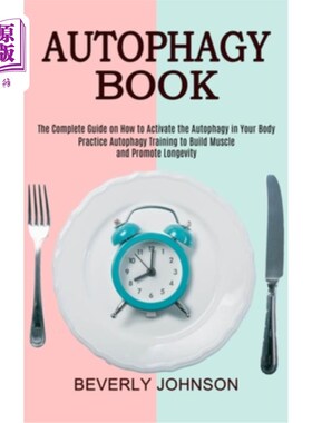 海外直订医药图书Autophagy Book: The Complete Guide on How to Activate the Autophagy in Your Body 自噬书：关于如何激