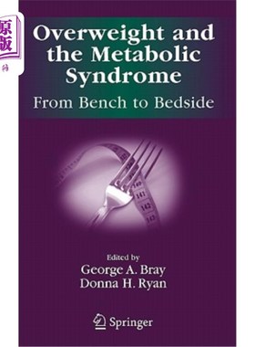 海外直订医药图书Overweight and the Metabolic Syndrome: From Bench to Bedside 超重和代谢综合征:从长凳到床边