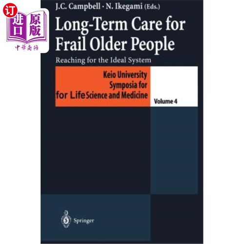 海外直订医药图书Long-Term Care for Frail Older People: Reaching for the Ideal System 虚弱老年人的长期护理:达到理想