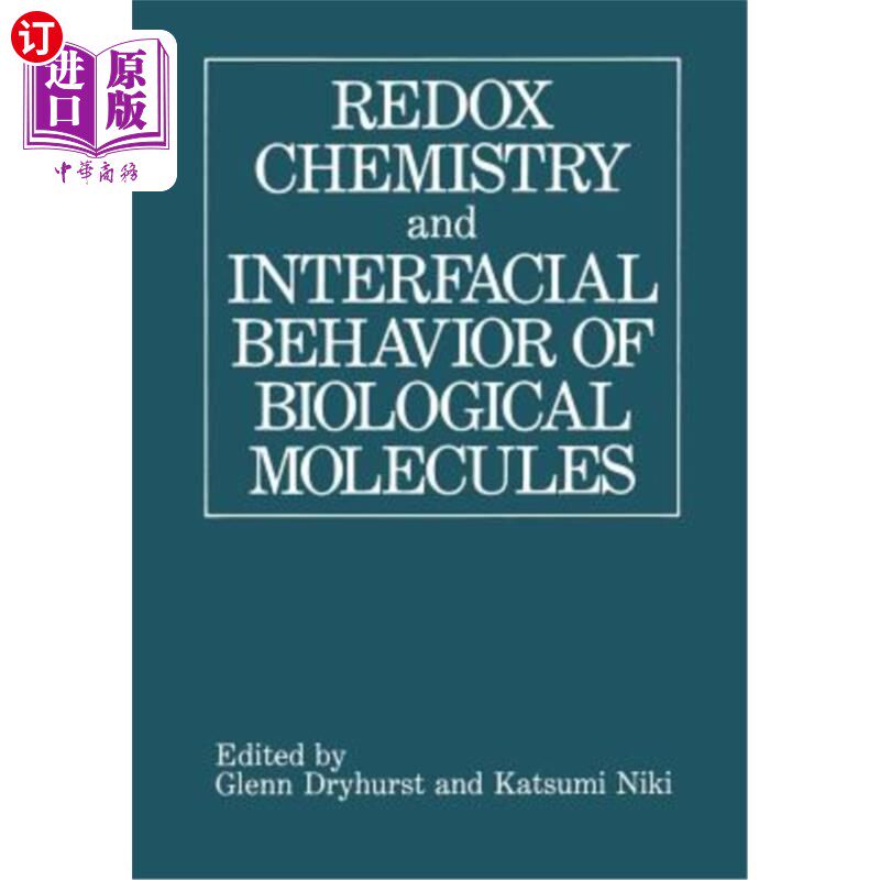 海外直订Redox Chemistry and Interfacial Behavior of Biological Molecules 生物分子的氧化还原化学与界面行为