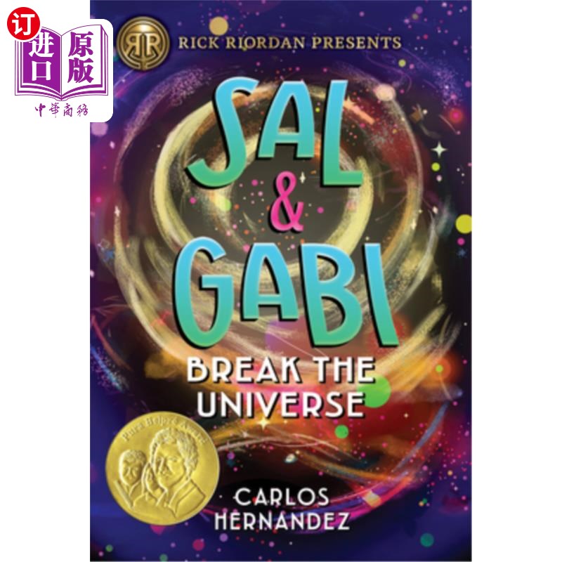 海外直订Rick Riordan Presents Sal and Gabi Break the Universe (a Sal and Gabi Novel, Boo 里克·赖尔登介绍萨尔和加比