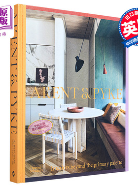 Arent & Pyke设计事务所 进口艺术 超越初级调色板的室内装修 T&H 建筑设计家居装潢装饰【中商原版】