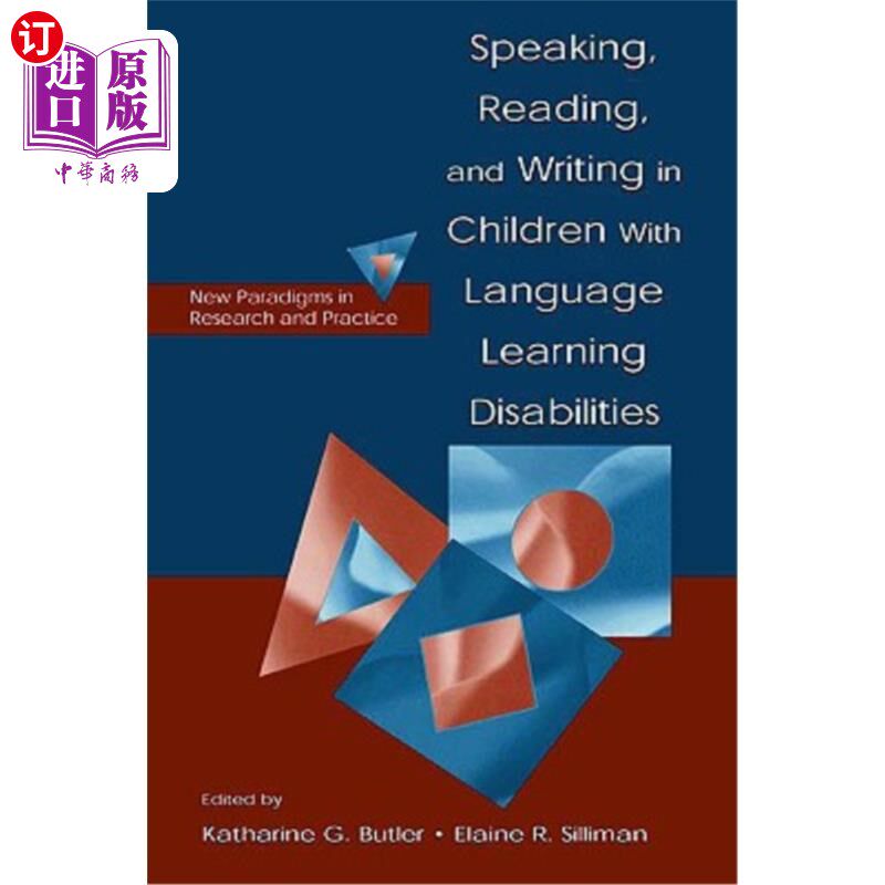 海外直订Speaking, Reading, and Writing in Children With Language Learning Disabilities: 语言学习障碍儿童的说、读、