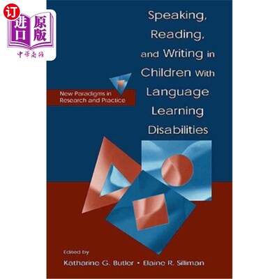 海外直订Speaking, Reading, and Writing in Children With Language Learning Disabilities:  语言学习障碍儿童的说、读、