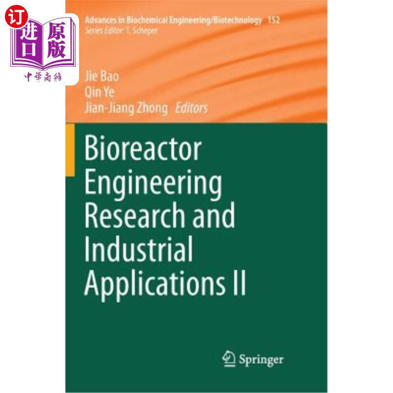海外直订Bioreactor Engineering Research and Industrial Applications II 生物反应器工程研究与工业应用II