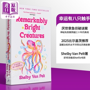 Creatures 幸运有八只触手 Remarkably 预售 Shelby 2025比尔盖茨推荐 明亮灿烂 Pelt 英文原版 书单 生物 Van Bright