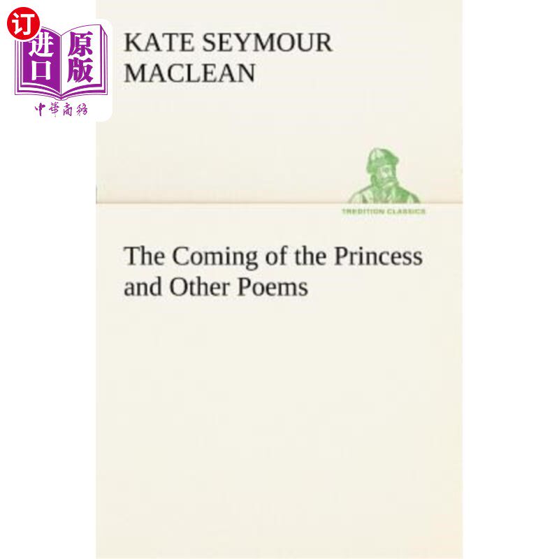 海外直订The Coming of the Princess and Other Poems 公主的到来和其他诗歌