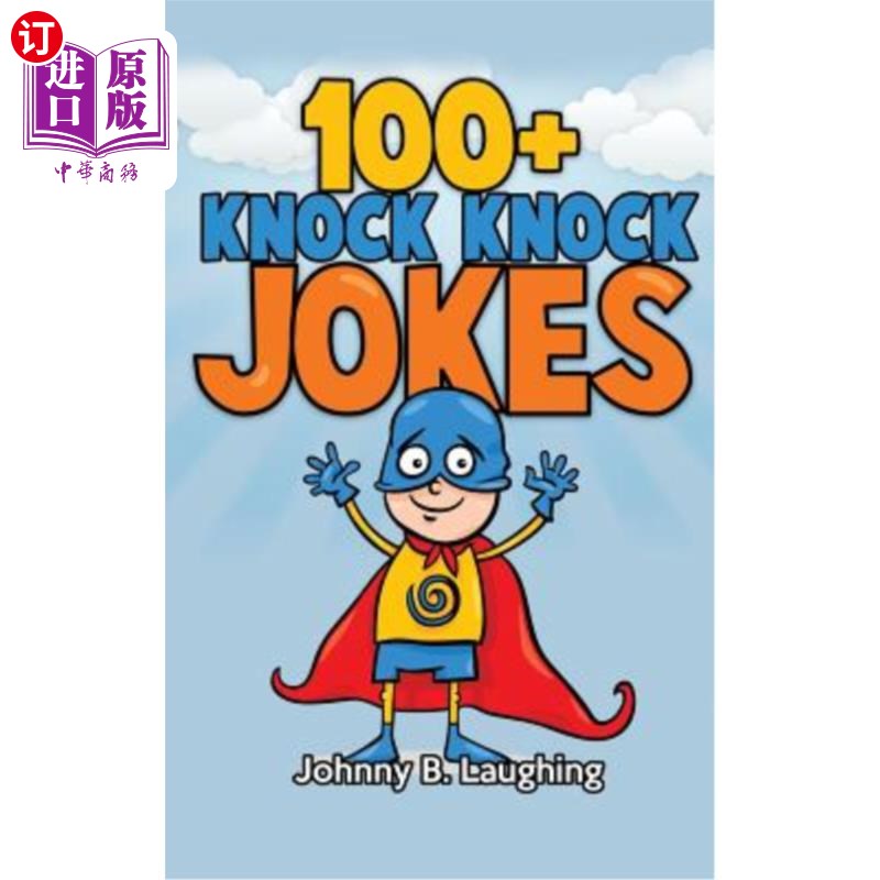 海外直订100+ Knock Knock Jokes: Funny Knock Knock Jokes for Kids 100多个爆笑笑话：给孩子们的搞笑爆笑笑话